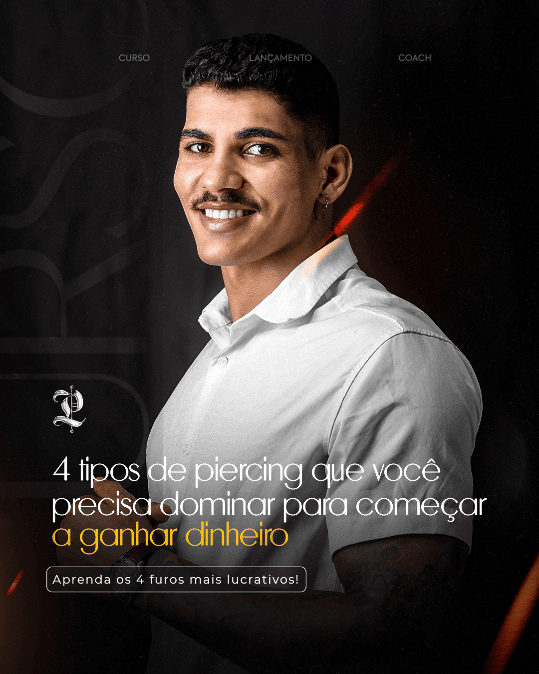 Instagram Lucas Piercer - 4 Tipos de Piercing que você precisa dominar para começar a ganhar dinheiro